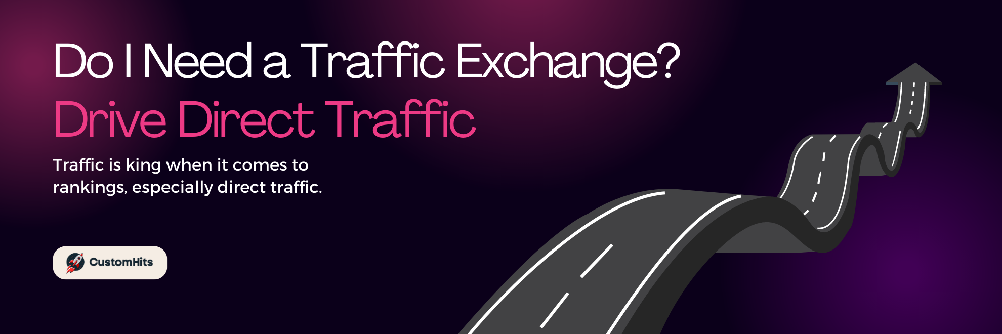 Do I Need a Traffic Exchange? Drive Direct Traffic