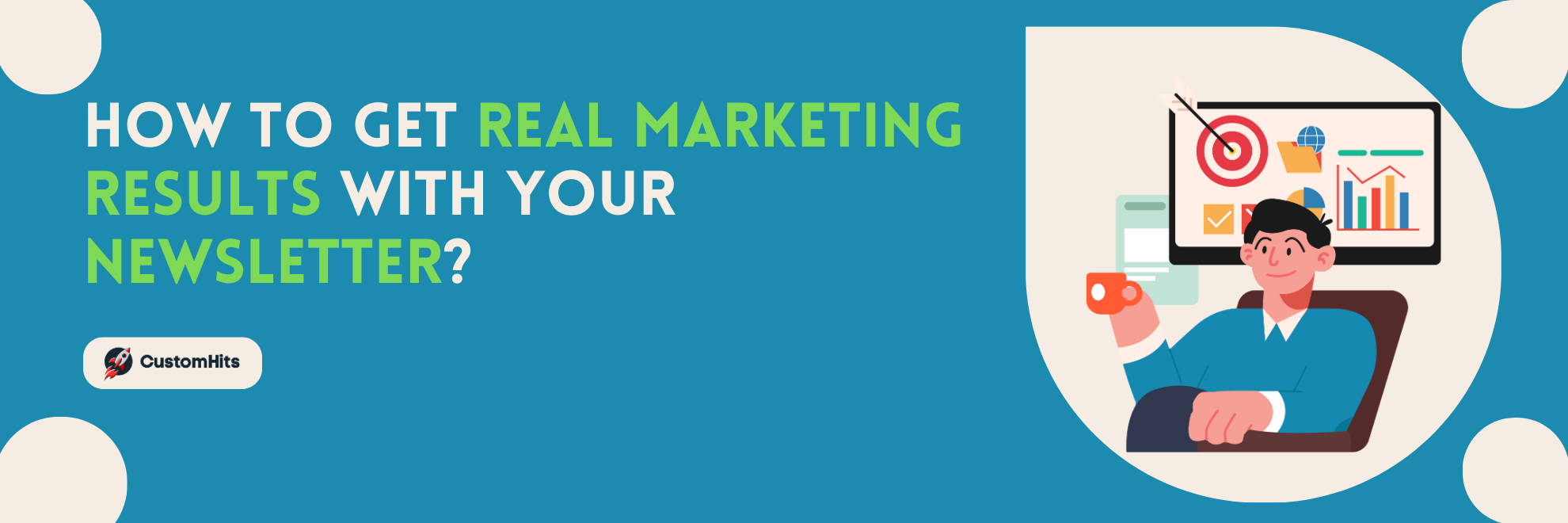 How to get real marketing results with your newsletter?