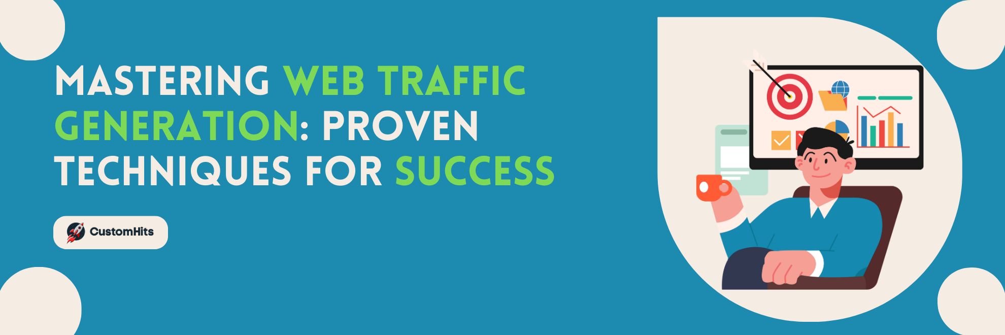 Mastering Web Traffic Generation: Proven Techniques for Success