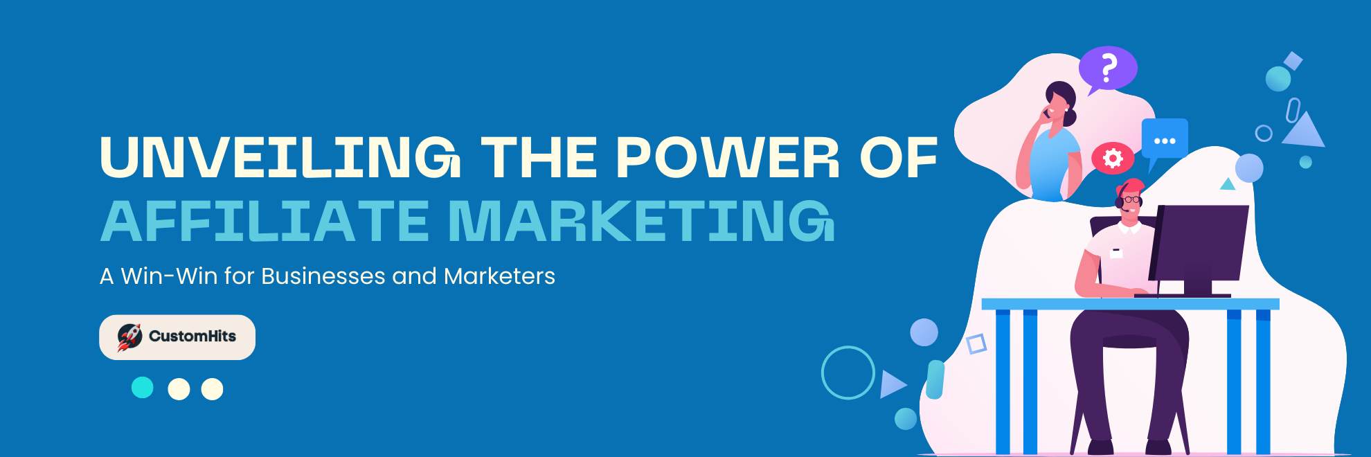 Unveiling the Power of Affiliate Marketing: A Win-Win for Businesses and Marketers 