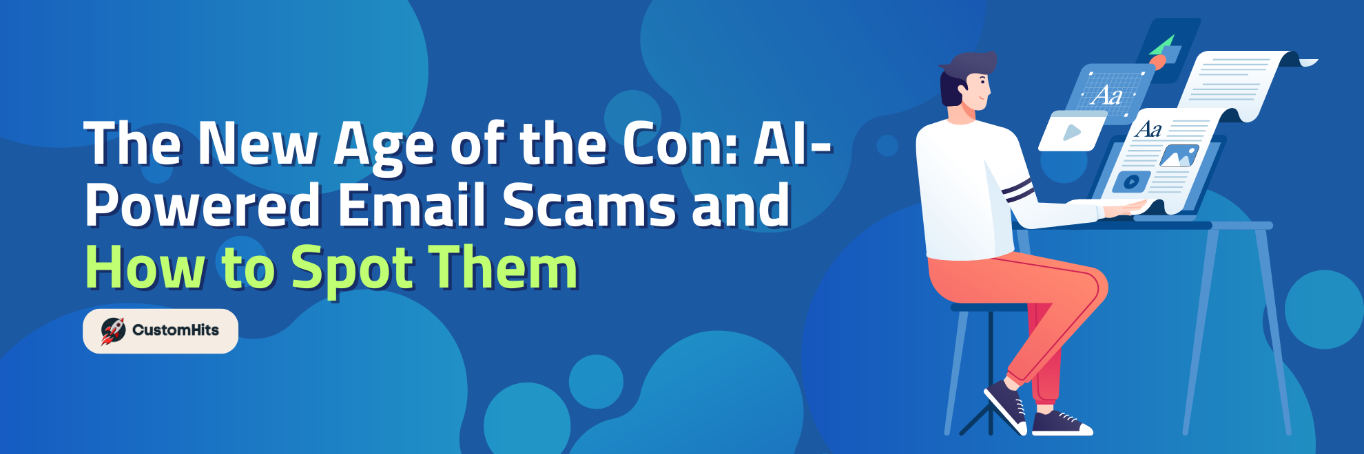 The New Age of the Con: AI-Powered Email Scams and How to Spot Them