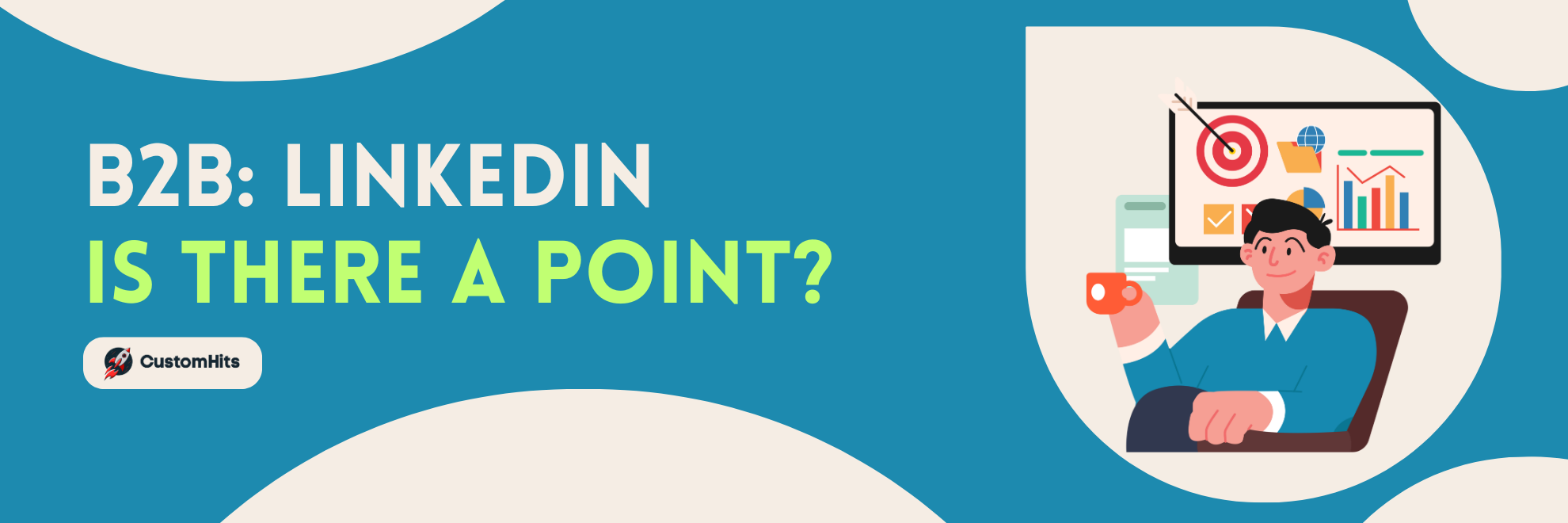 B2B: LinkedIn – is there a point to it?