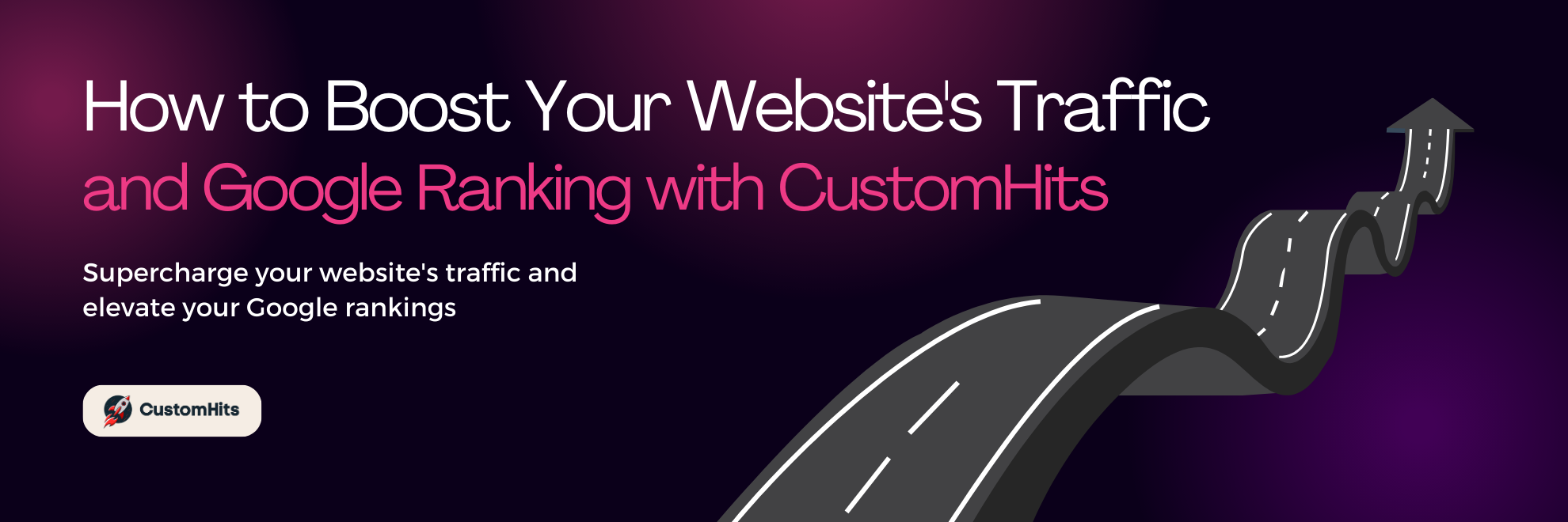 How to Boost Your Website's Traffic and Google Ranking with CustomHits