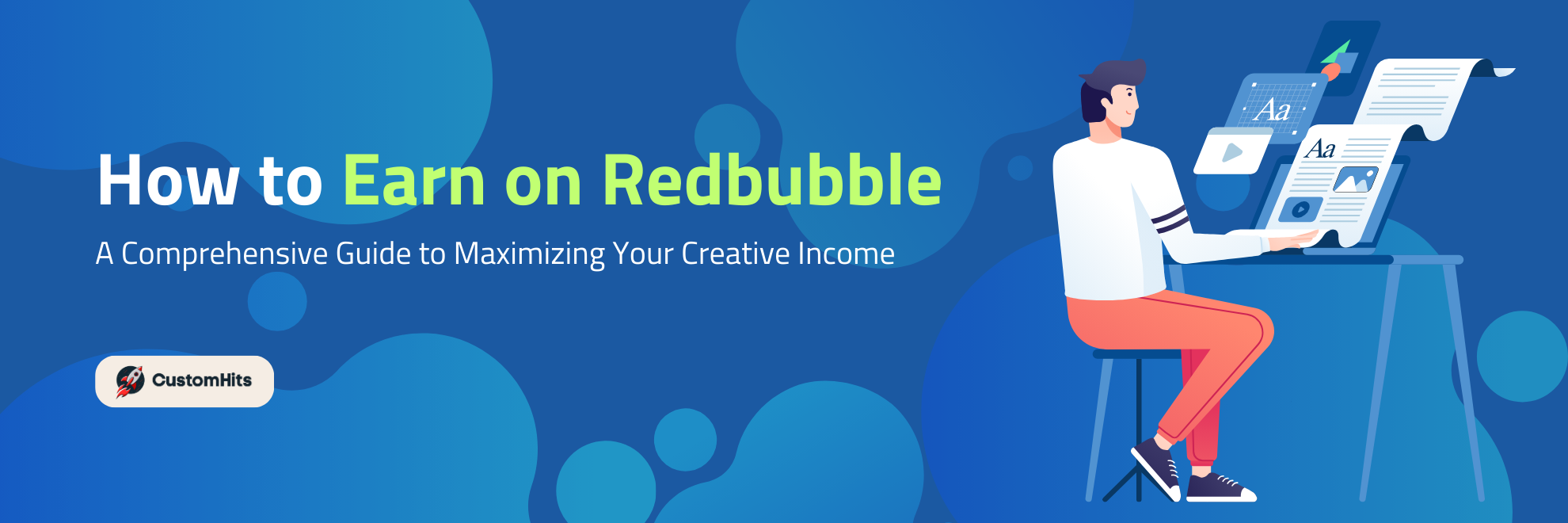 How to Earn on Redbubble: A Comprehensive Guide to Maximizing Your Creative Income