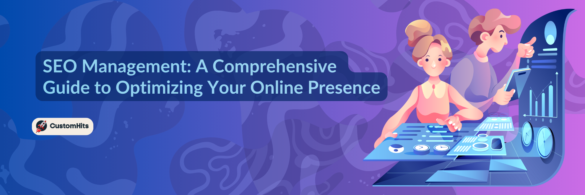 SEO Management: A Comprehensive Guide to Optimizing Your Online Presence