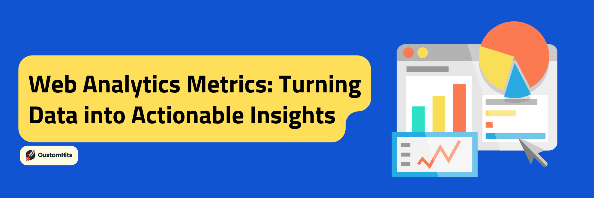 Web Analytics Metrics: Turning Data into Actionable Insights