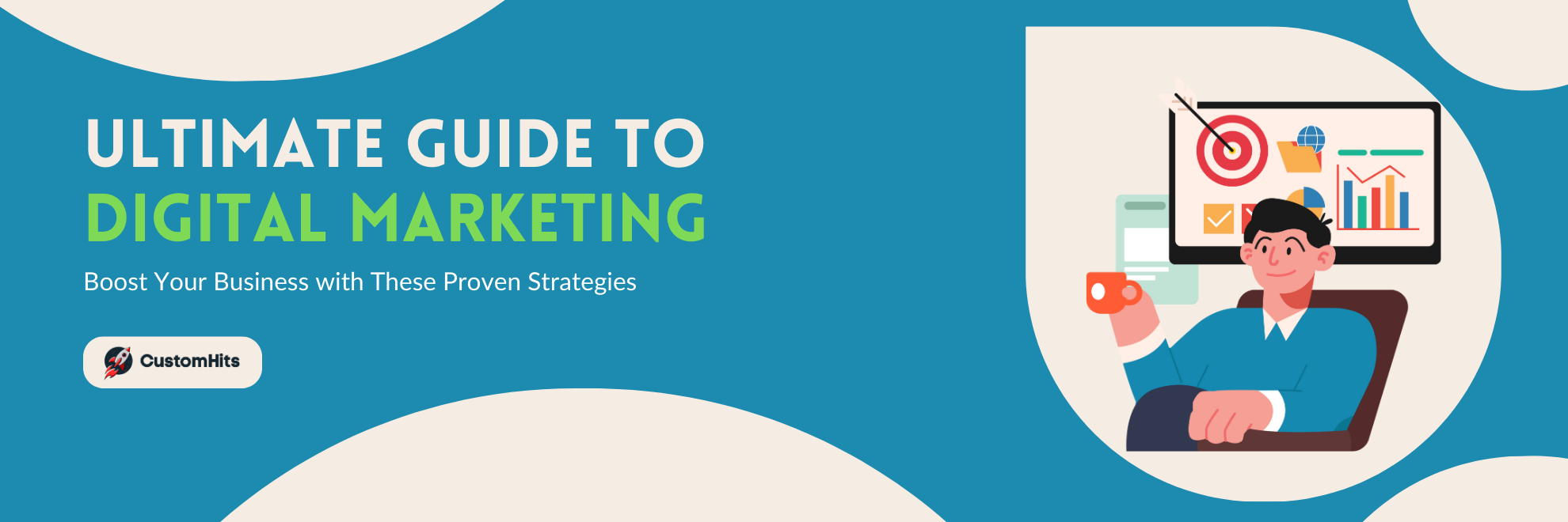 The Ultimate Guide to Digital Marketing: Boost Your Business with These Proven Strategies