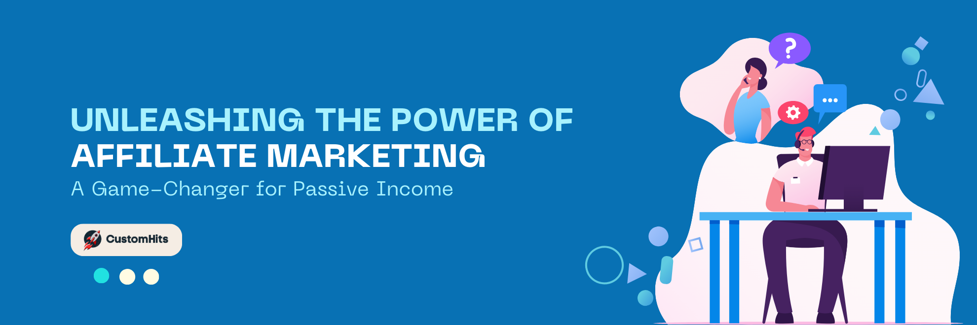 Unleashing the Power of Affiliate Marketing: A Game-Changer for Passive Income